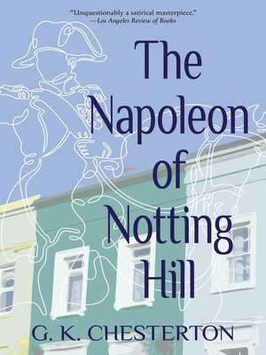 cover image of The Napoleon of Notting Hill (Warbler Classics Annotated Edition)